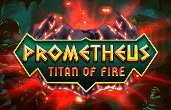 PROMETHEUS - TITAN OF FIRE